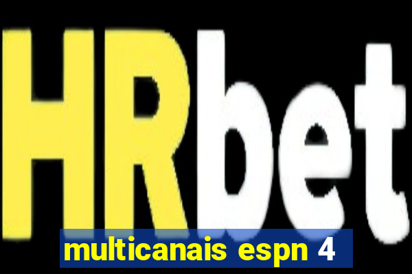 multicanais espn 4